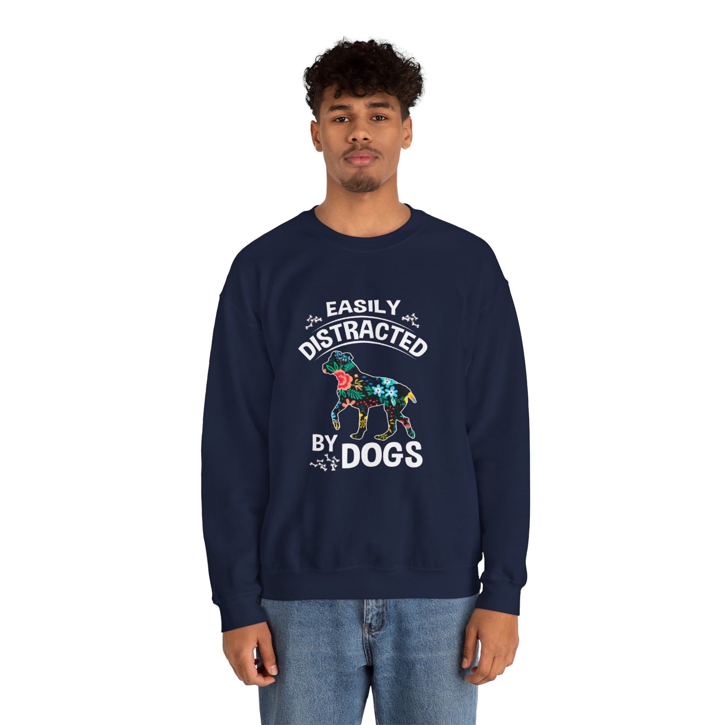 Easily Distracted by Dogs Sweatshirt
