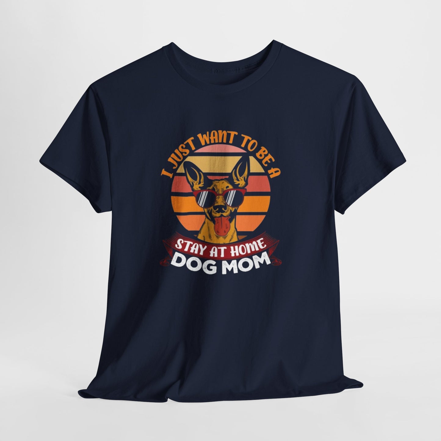 Stay-at-Home Dog Mom Tee
