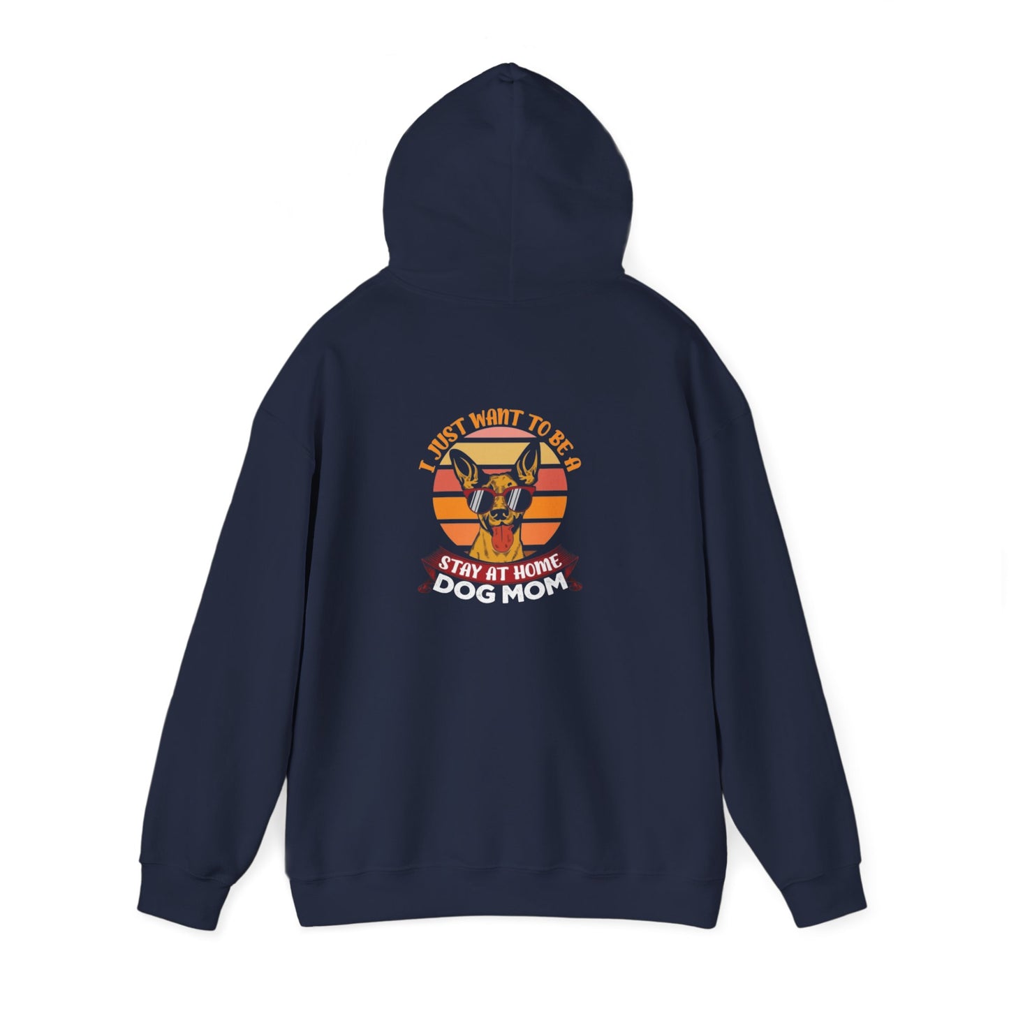 Dog Mom Stay at Home Hoodie