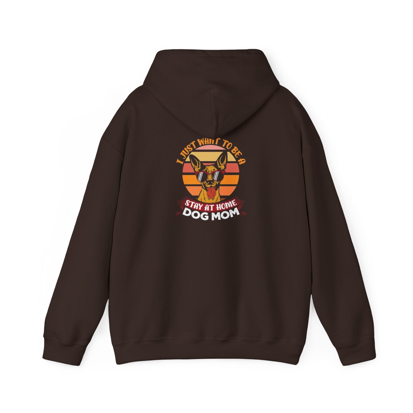 Dog Mom Stay at Home Hoodie