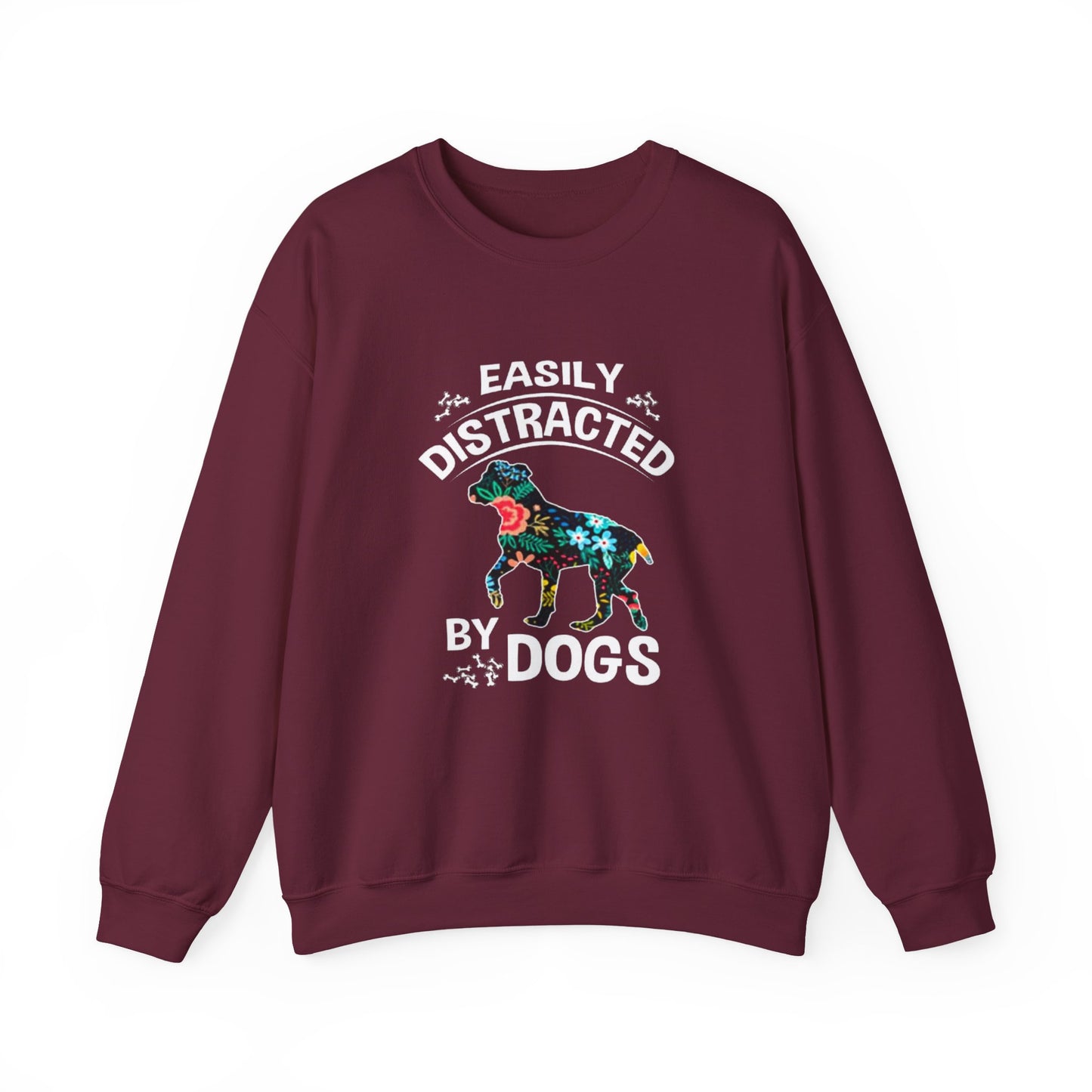 Easily Distracted by Dogs Sweatshirt