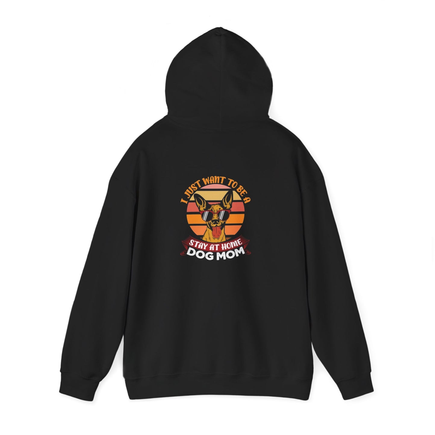 Dog Mom Stay at Home Hoodie
