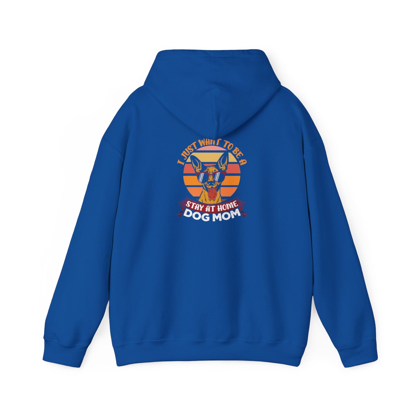 Dog Mom Stay at Home Hoodie