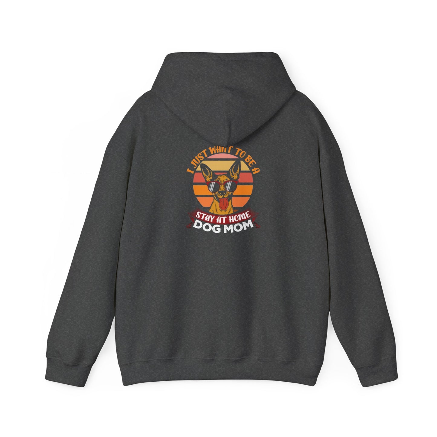 Dog Mom Stay at Home Hoodie