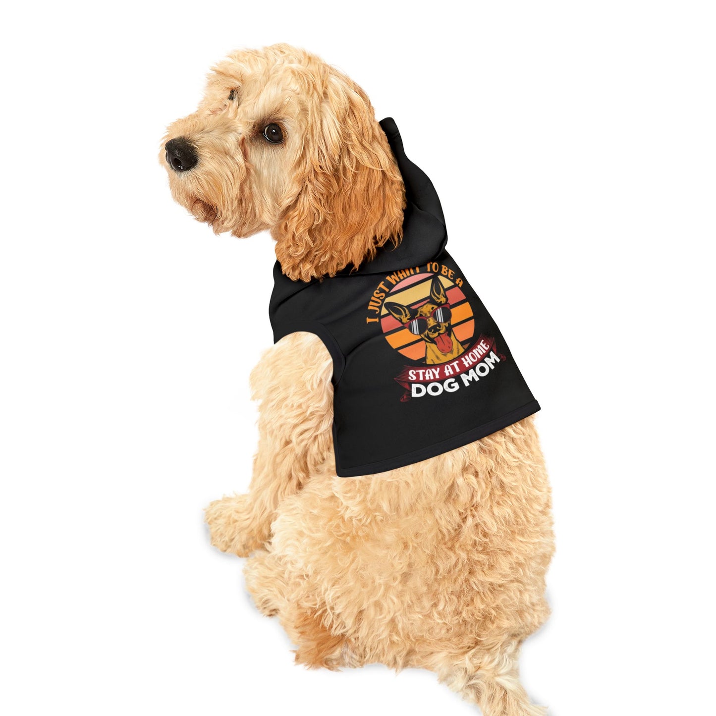 Stay-at-Home Dog Mom Hoodie for Pets