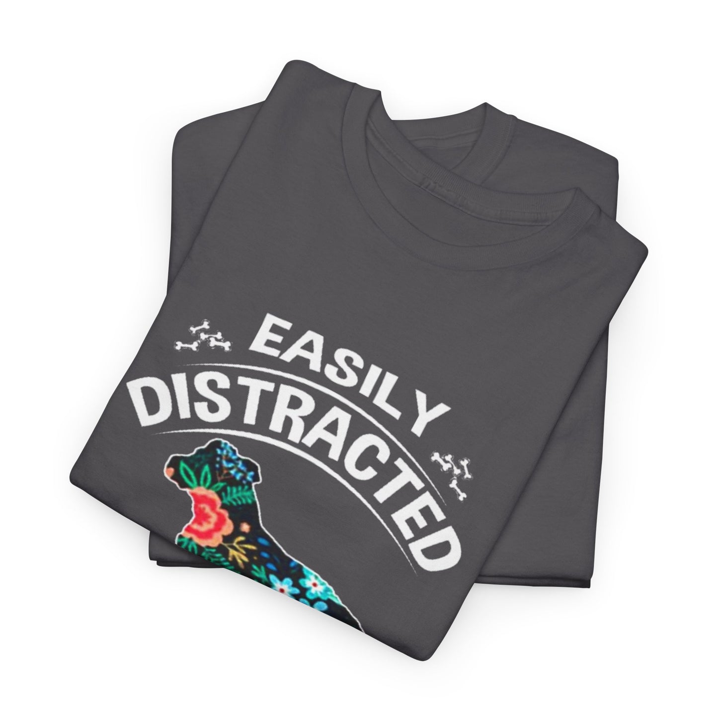 Easily Distracted by Dogs Tee