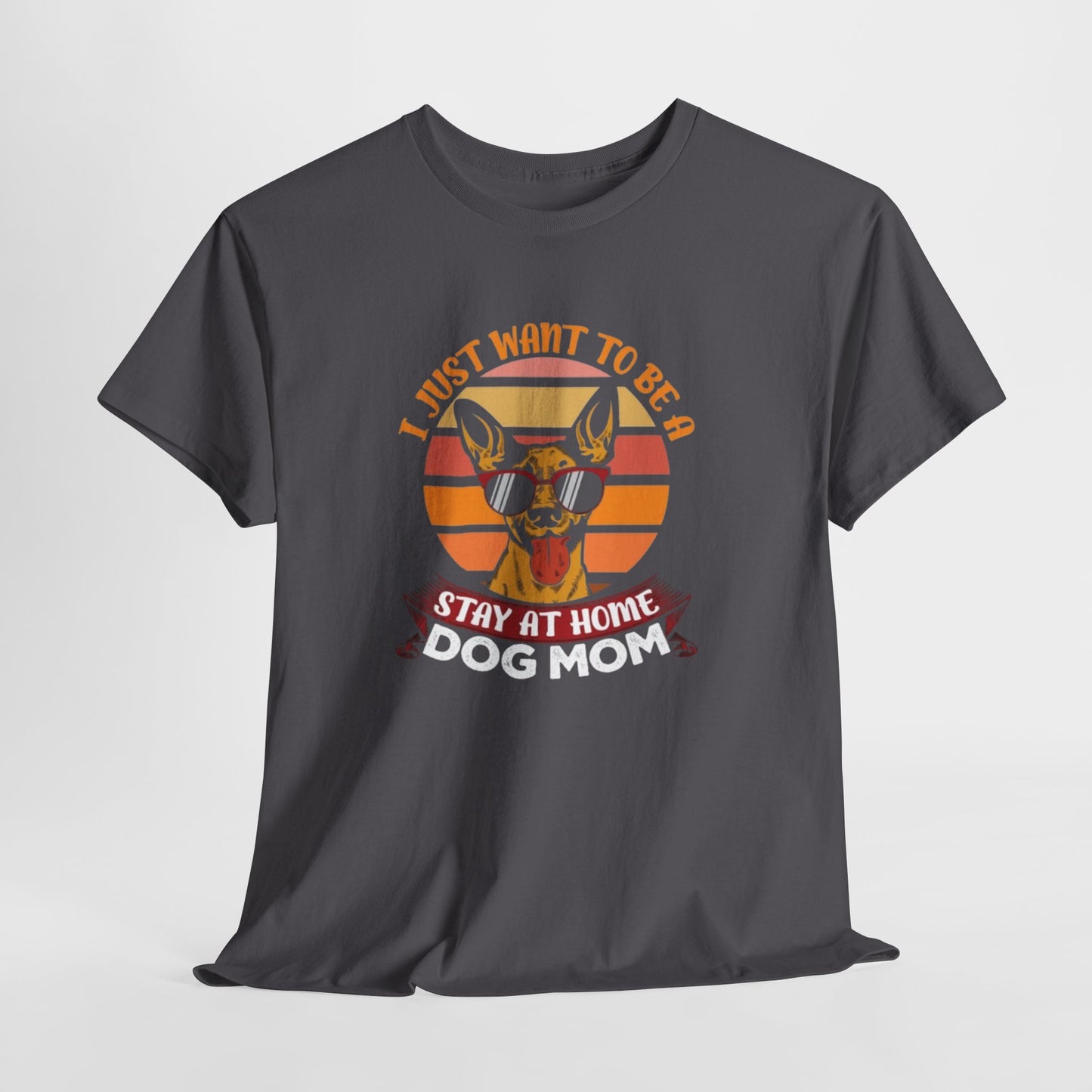 Stay-at-Home Dog Mom Tee