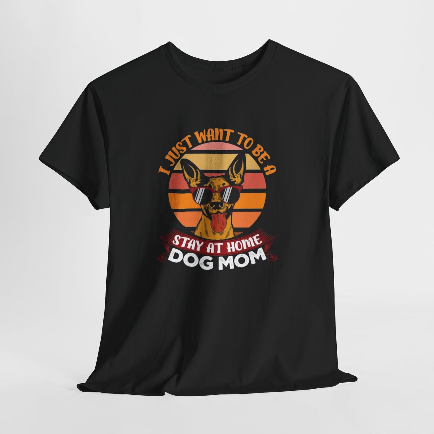 Stay-at-Home Dog Mom Tee
