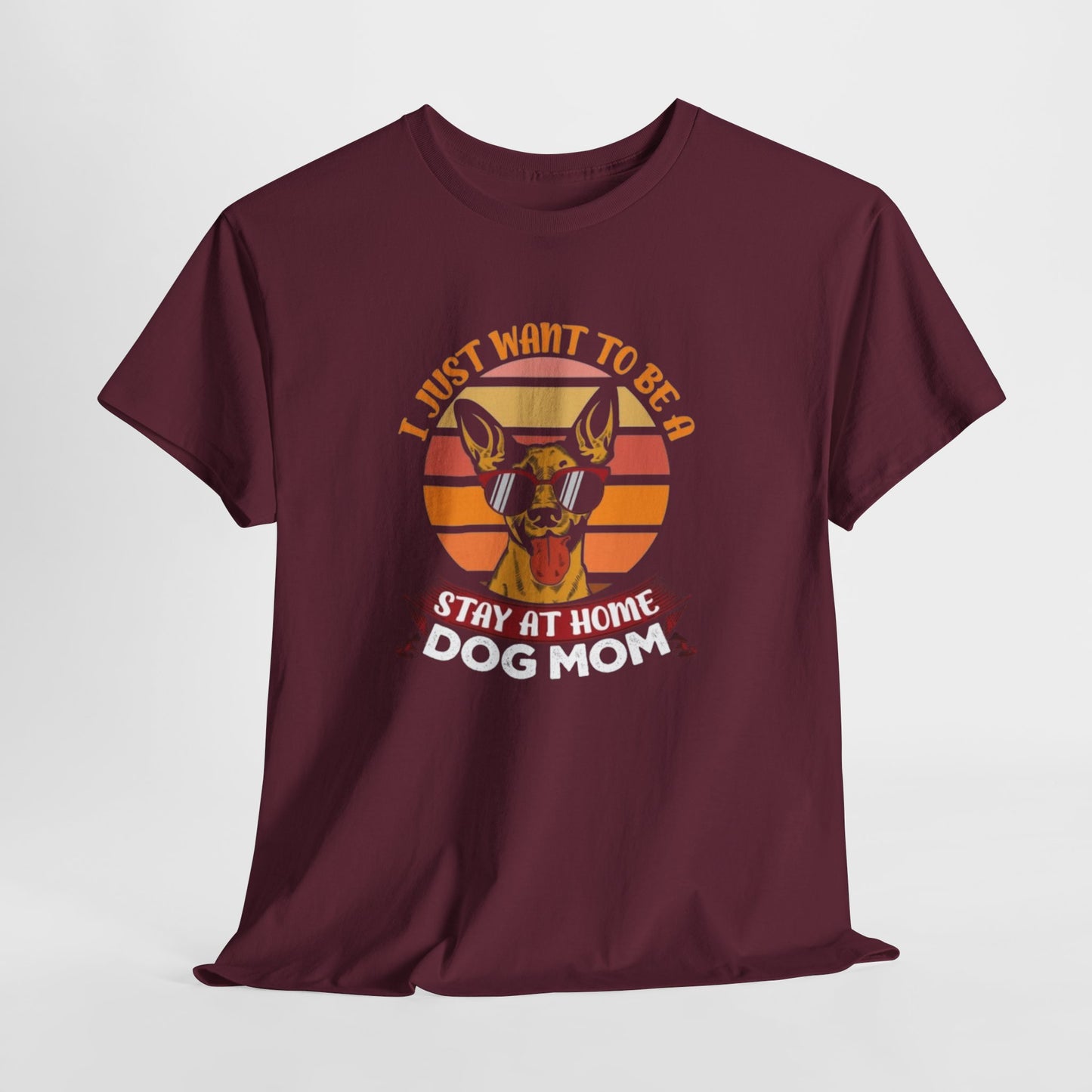 Stay-at-Home Dog Mom Tee