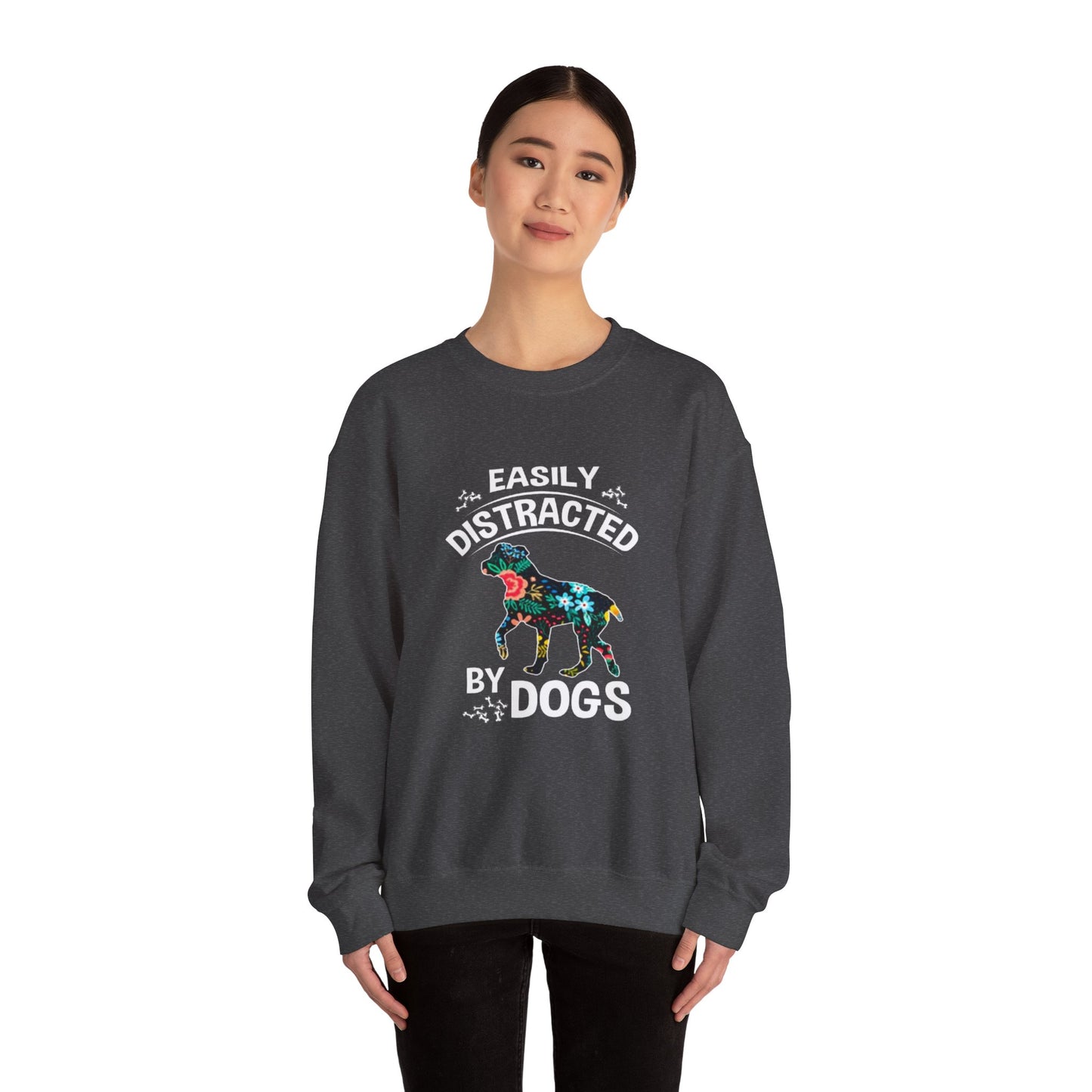 Easily Distracted by Dogs Sweatshirt