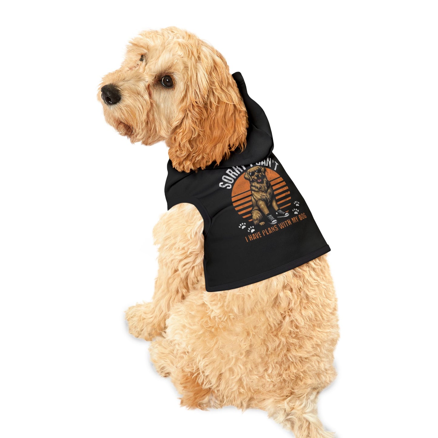 Pet Hoodie with 'Sorry I Can't' Design