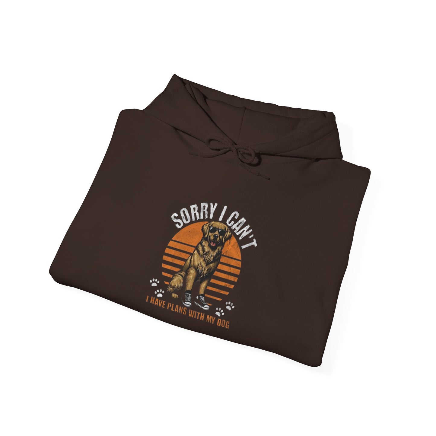 Sorry I Can't Dog Lover Hoodie