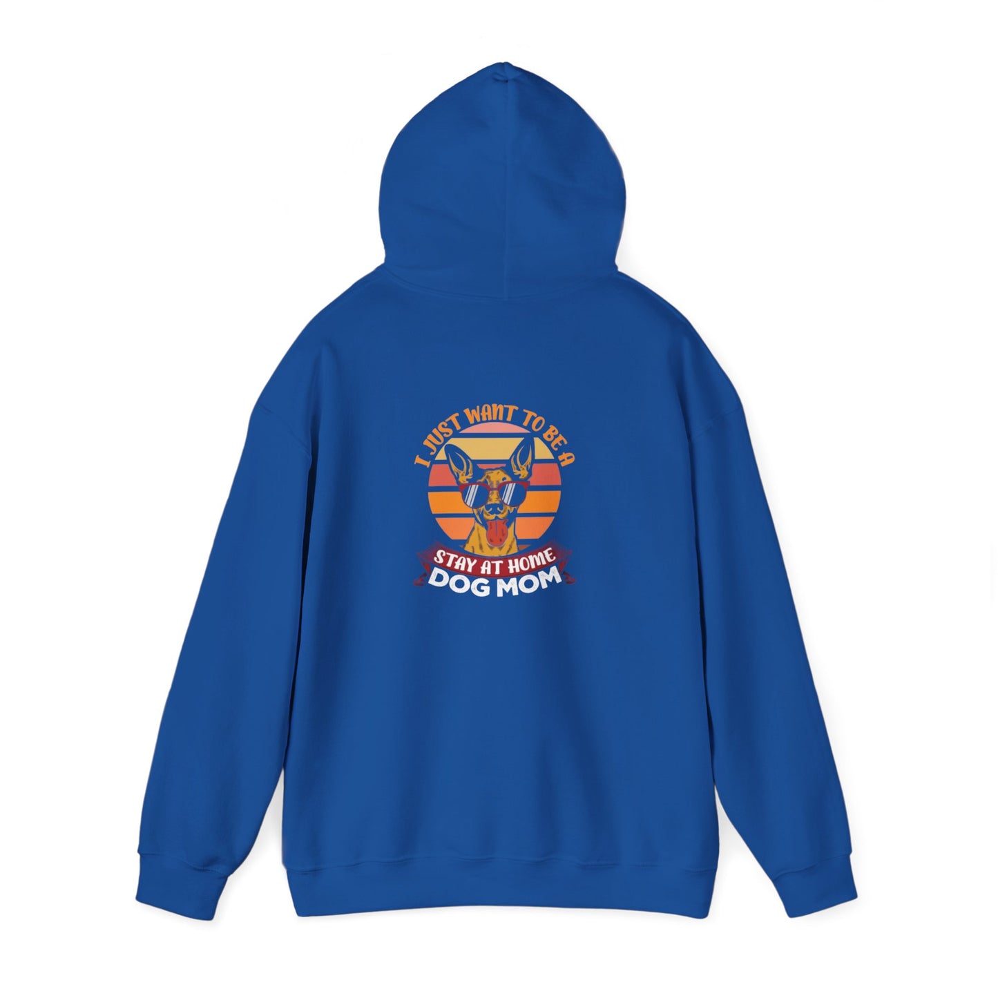 Dog Mom Stay at Home Hoodie