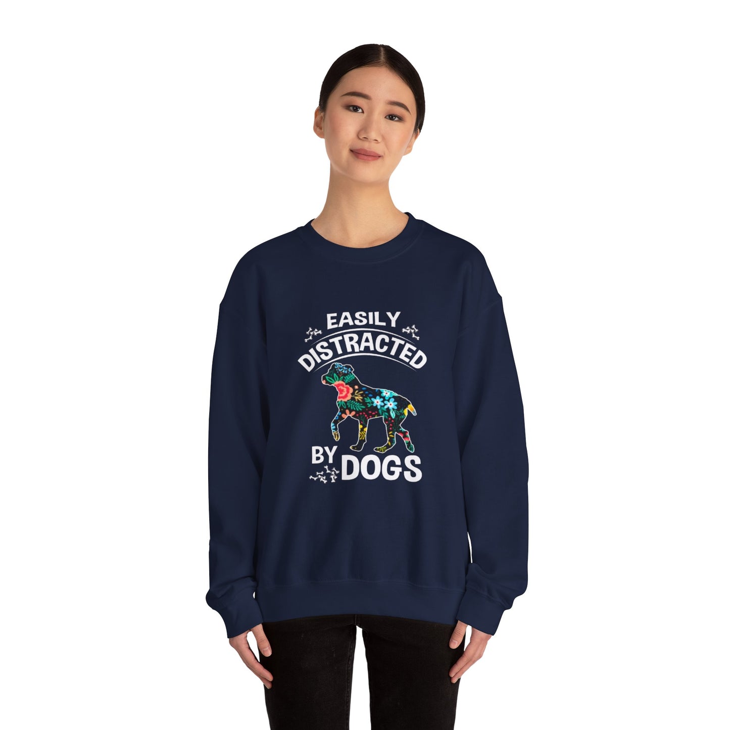 Easily Distracted by Dogs Sweatshirt