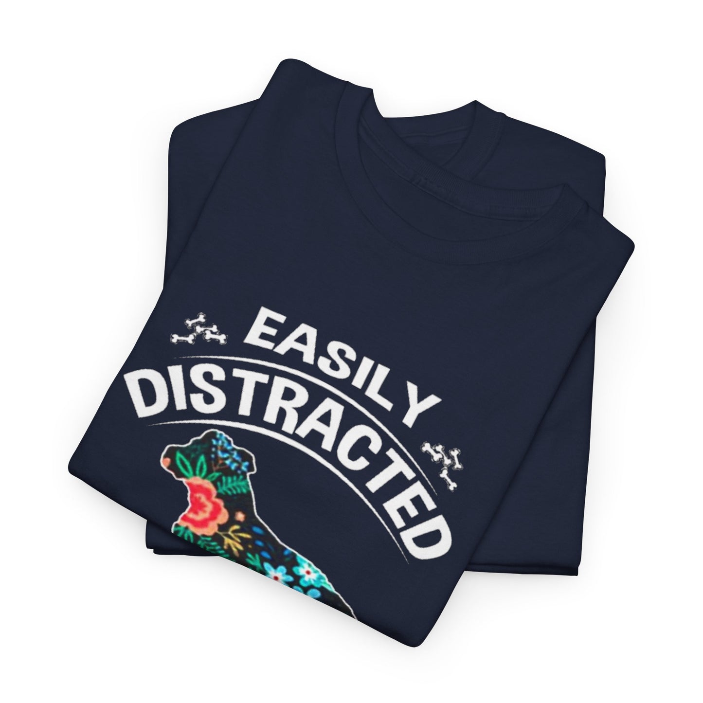 Easily Distracted by Dogs Tee