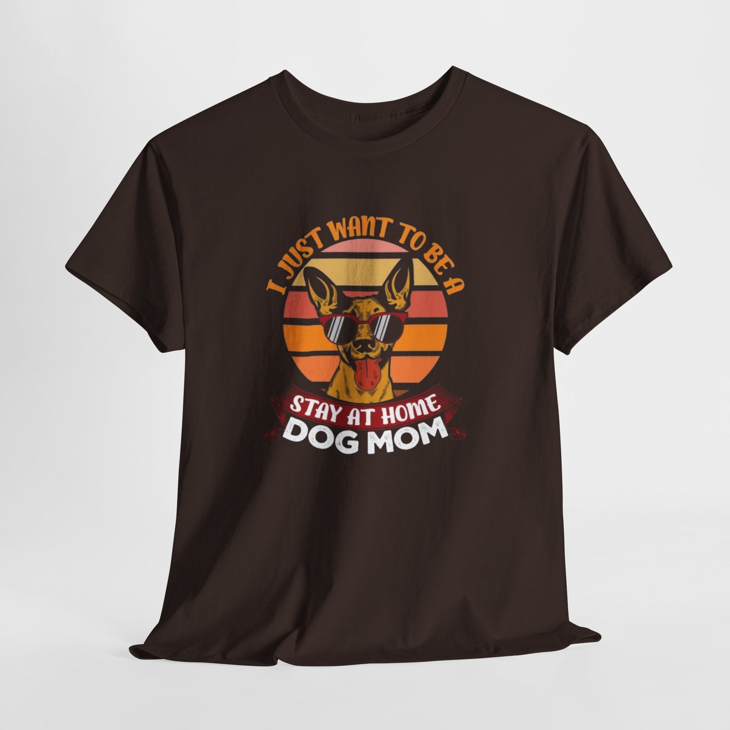 Stay-at-Home Dog Mom Tee