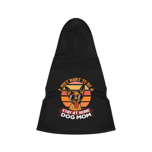 Stay-at-Home Dog Mom Hoodie for Pets