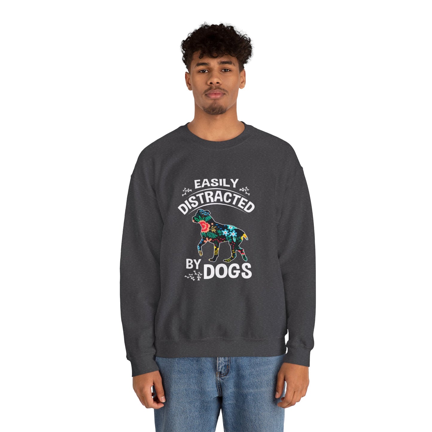 Easily Distracted by Dogs Sweatshirt