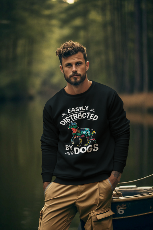 Easily Distracted by Dogs Sweatshirt